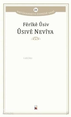 Üsive Neviya Pirtükxaneya Ehmede Xani 21 - Kitapiks.com