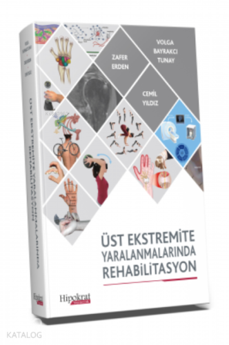 Üst Ekstremite Yaralanmalarında Rehabilitasyon - Kitapiks.com