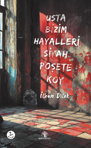 Usta Bizim Hayalleri Siyah Poşete Koy - Kitapiks.com