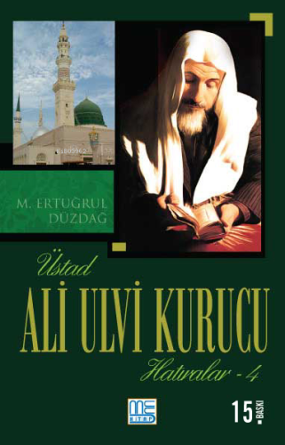 Üstad Ali Ulvi Kurucu Hatıralar - 4 - Kitapiks.com