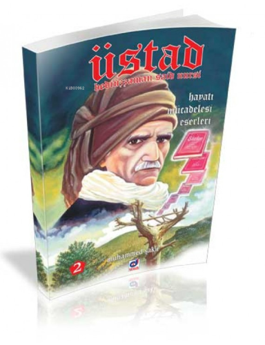 Üstad Bediüzzaman Said Nursi; Hayatı Mücadelesi Eserleri 1 - Kitapiks.