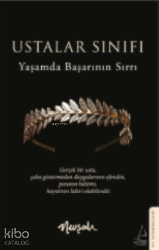 Ustalar Sınıfı;Yaşamda Başarının Sırrı - Kitapiks.com