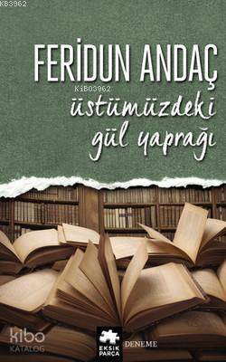 Üstümüzdeki Gül Yaprağı - Kitapiks.com