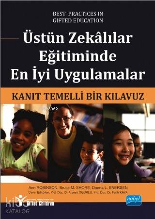 Üstün Zekâlılar Eğitiminde En İyi Uygulamalar; Kanıt Temelli Bir Kılav