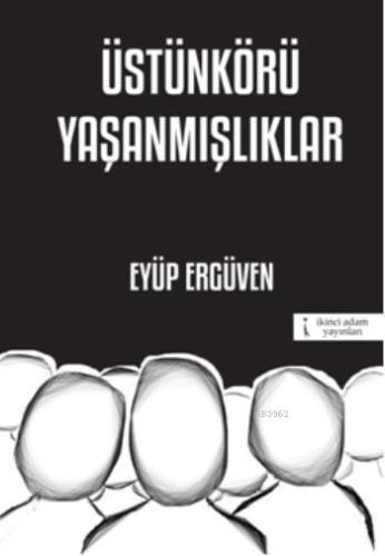 Üstünkörü Yaşanmışlıklar - Kitapiks.com