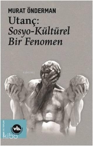 Utanç: Sosyo-Kültürel Bir Fenomen - Kitapiks.com