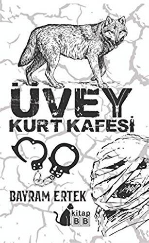 Üvey Kurt Kafesi - Kitapiks.com