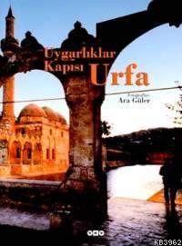 Uygarlık Kapısı Urfa - Kitapiks.com