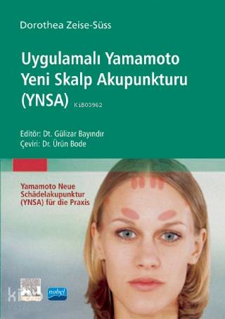 Uygulama Yamamoto Yeni Skalp Akupunkturu (YNSA); Yamamoto Neue Schädel