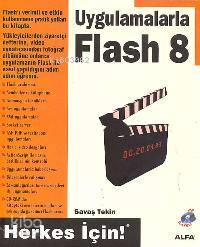 Uygulamalarla Flash 8 Herkes İçin! (cd İlaveli) - Kitapiks.com