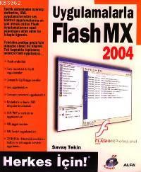 Uygulamalarla Flash Mx 2004 Herkes İçin! (cd İlaveli) - Kitapiks.com