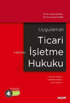 Uygulamalı Ticari İşletme Hukuku - Kitapiks.com