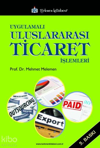 Uygulamalı Uluslararası Ticaret İşlemleri - Kitapiks.com