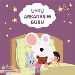 Uyku Arkadaşım Bubu - Güzel Uyu Sağlıklı Büyü - Kitapiks.com
