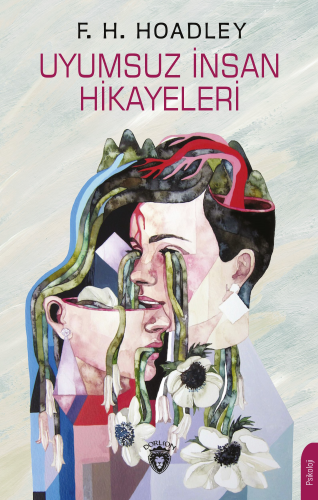 Uyumsuz İnsan Hikayeleri - Kitapiks.com