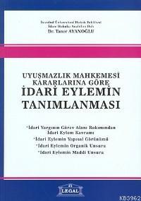Uyuşmazlık Mahkemesi Kararlarına Göre İdari Eylemin Tanımlanması - Kit