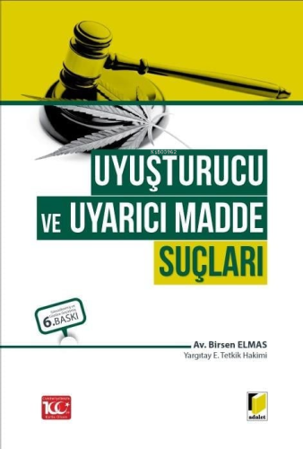 Uyuşturucu ve Uyarıcı Madde Suçları - Kitapiks.com