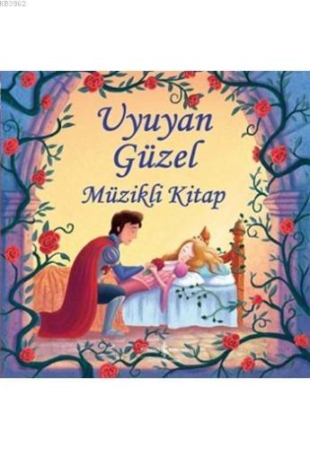 Uyuyan Güzel (Ciltli); Müzikli Kitap - Kitapiks.com