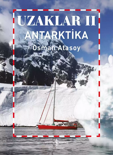 Uzaklar 2 - Antarktika - Kitapiks.com