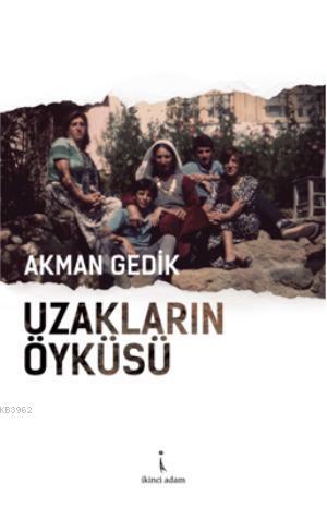Uzakların Öyküsü - Kitapiks.com
