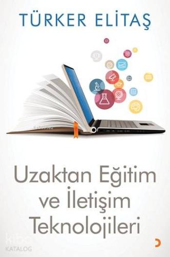Uzaktan Eğitim ve İletişim Teknolojileri - Kitapiks.com