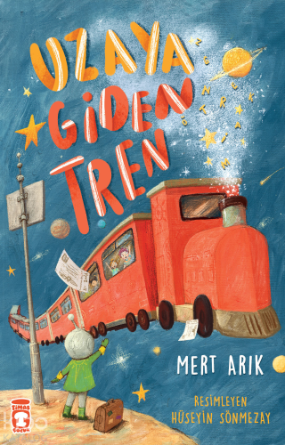 Uzaya Giden Tren - Kitapiks.com