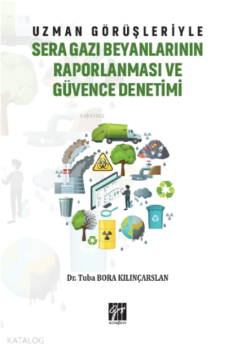 Uzman Görüşleriyle Sera Gazı Beyanlarının Raporlanması ve Güvence Dene