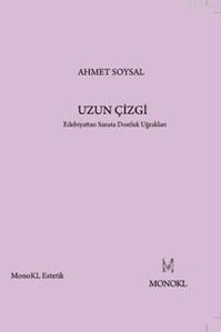 Uzun Çizgi; Edebiyattan Sanata Dostluk Uğrakları - Kitapiks.com