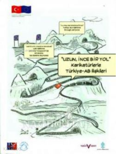 “Uzun İnce Bir Yol ” Karikatürlerle Türkiye – AB ilişkileri - Kitapiks