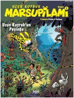 Uzun Kuyruk'un Peşinde; Uzun Kuyruk Marsupilami 3 - Kitapiks.com