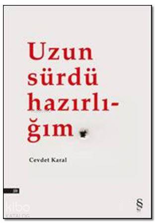 Uzun Sürdü Hazırlığım - Kitapiks.com