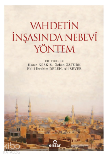 Vahdetin İnşasında Nebevi Yöntem - Kitapiks.com