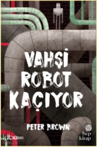 Vahşi Robot Kaçıyor - Kitapiks.com