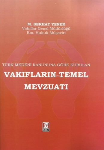 Vakıfların Temel Mevzuatı - Kitapiks.com