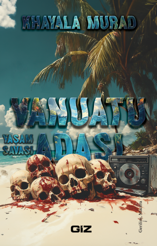 Vanuatu Adası; Yaşam Savaşı - Kitapiks.com
