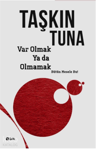 Var Olmak Ya Da Olmamak - Kitapiks.com