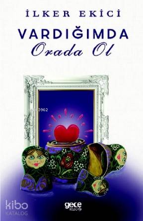 Varlığımda Orada Ol - Kitapiks.com