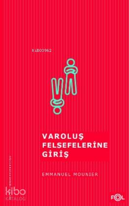 Varoluş Felsefelerine Giriş - Kitapiks.com