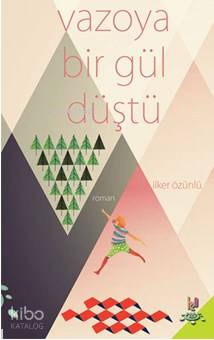 Vazoya Bir Gül Düştü - Kitapiks.com