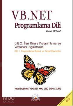 VB. Net Programlama Dili; Cilt 2: İleri Düzey Programlama Dili ve Veri