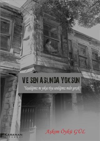 Ve Sen Aslında Yoksun - Kitapiks.com