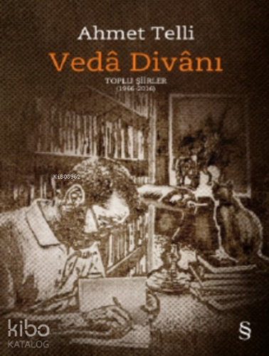 Veda Divanı; Toplu Şiirler (1966-2016) - Kitapiks.com