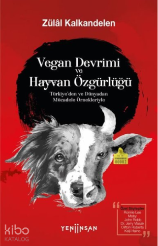 Vegan Devrimi ve Hayvan Özgürlüğü;Türkiye’den ve Dünyadan Mücadele Örn