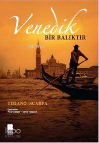 Venedik Bir Balıktır - Kitapiks.com