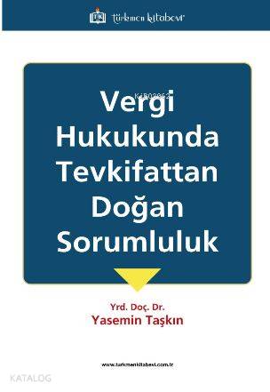 Vergi Hukukunda Tevkifittan Doğan Sorumluluk - Kitapiks.com