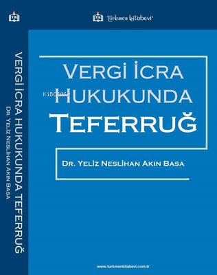 Vergi İcra Hukukunda Teferruğ