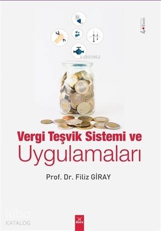 Vergi Teşvik Sistemi ve Uygulamaları - Kitapiks.com