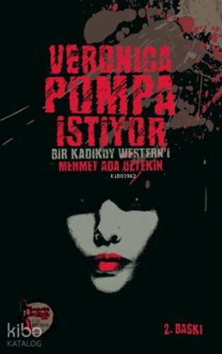 Veronica Pompa İstiyor - Kitapiks.com
