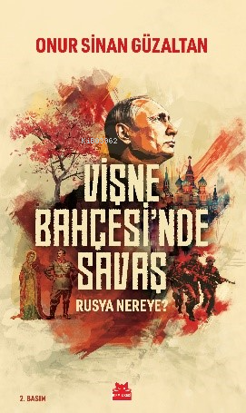 Vişne Bahçesi'nde Savaş - Rusya Nereye? - Kitapiks.com