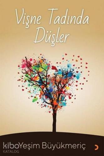 Vişne Tadında Düşler - Kitapiks.com